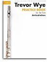 Trevor Wye Practice Book For The Flute: Book 3 - Articulation (Book Only) R