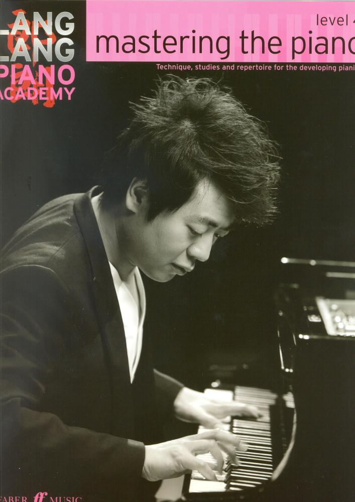 Lang Lang Piano Academy: Mastering The Piano - Level 4