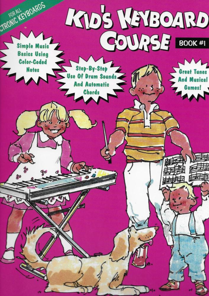 Kid's Keyboard Course Book #1