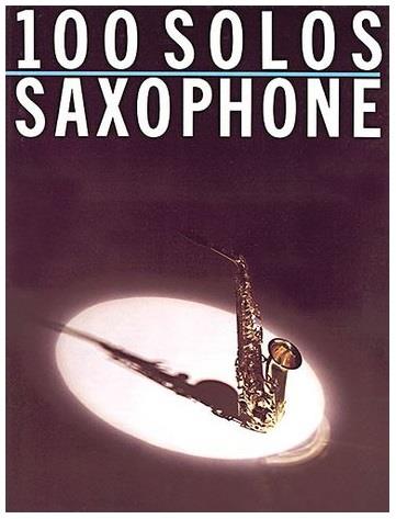 100 Solos: Saxophone