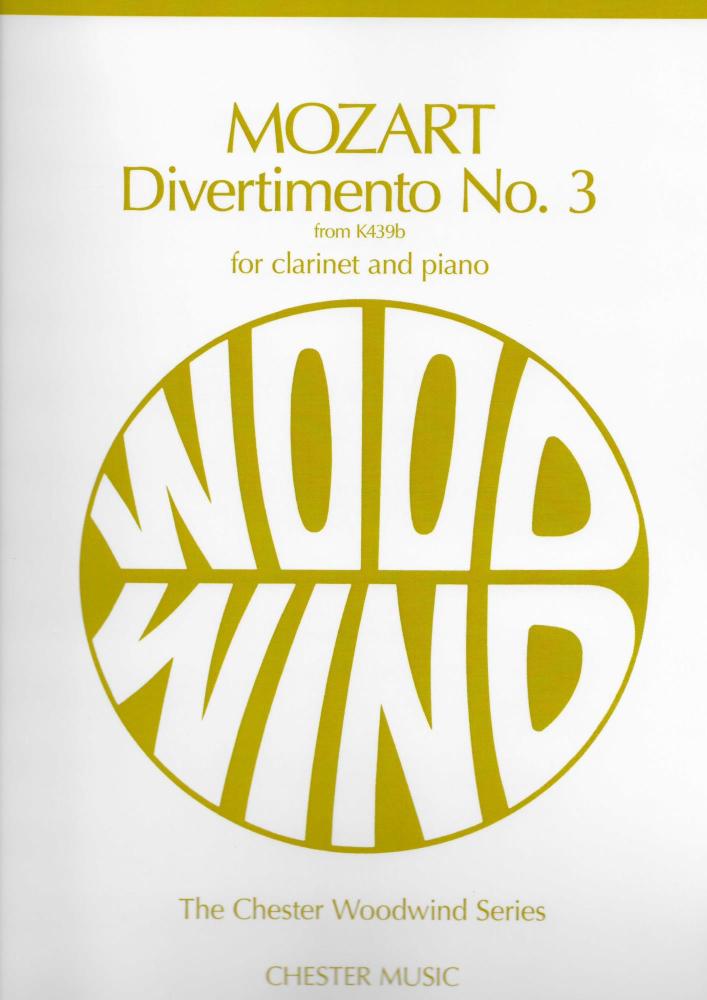 W.A. MOZART DIVERTIMENTO NO.3 K.439B (CLARINET/PIANO) CLT