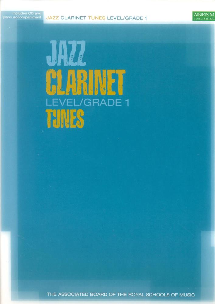 ABRSM JAZZ CLARINET TUNES LEVEL/GRADE 1 (BOOK/CD) CLT