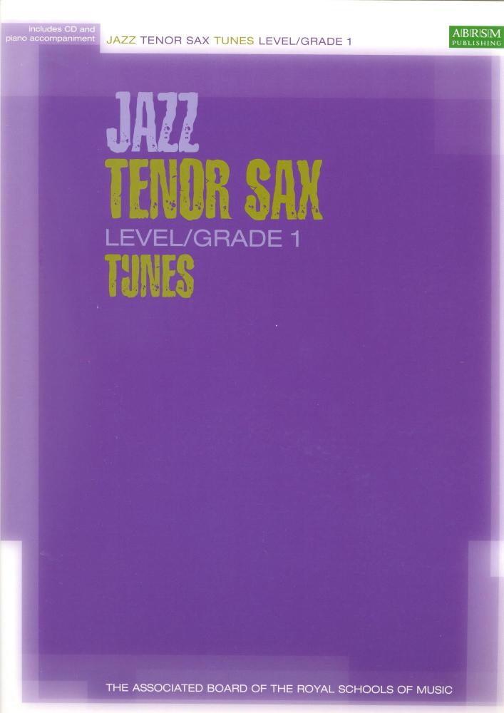 ABRSM JAZZ TENOR SAX TUNES LEVEL/GRADE 1 (BOOK/CD) TSAX