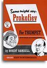 ROBERT RAMSKILL SOME MIGHT SAY PROKOFIEV TPT