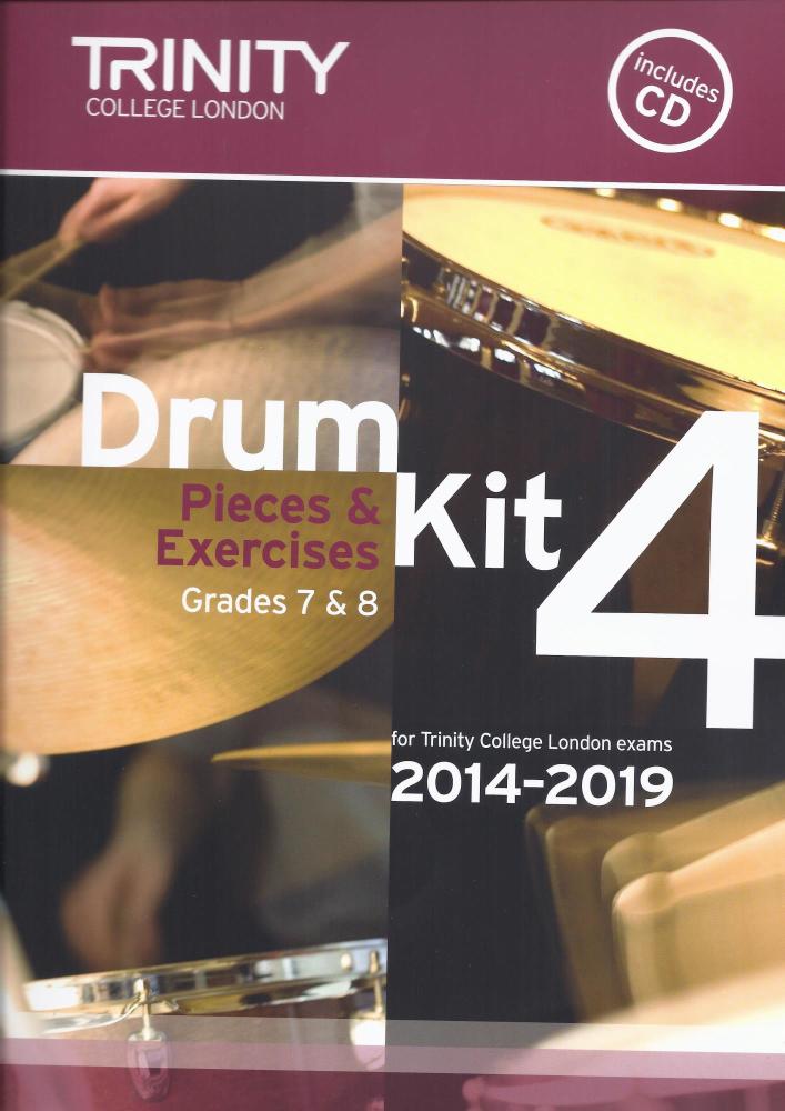Trinity College London: Drum Kit 4 (Grades 7 & 8) With CD 2014-2019