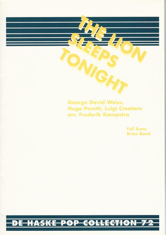 The Lion Sleeps Tonight for Brass Band - GD Weiss, Hugo Peretti, Luigi Creatore arr. Frederik Kampstra