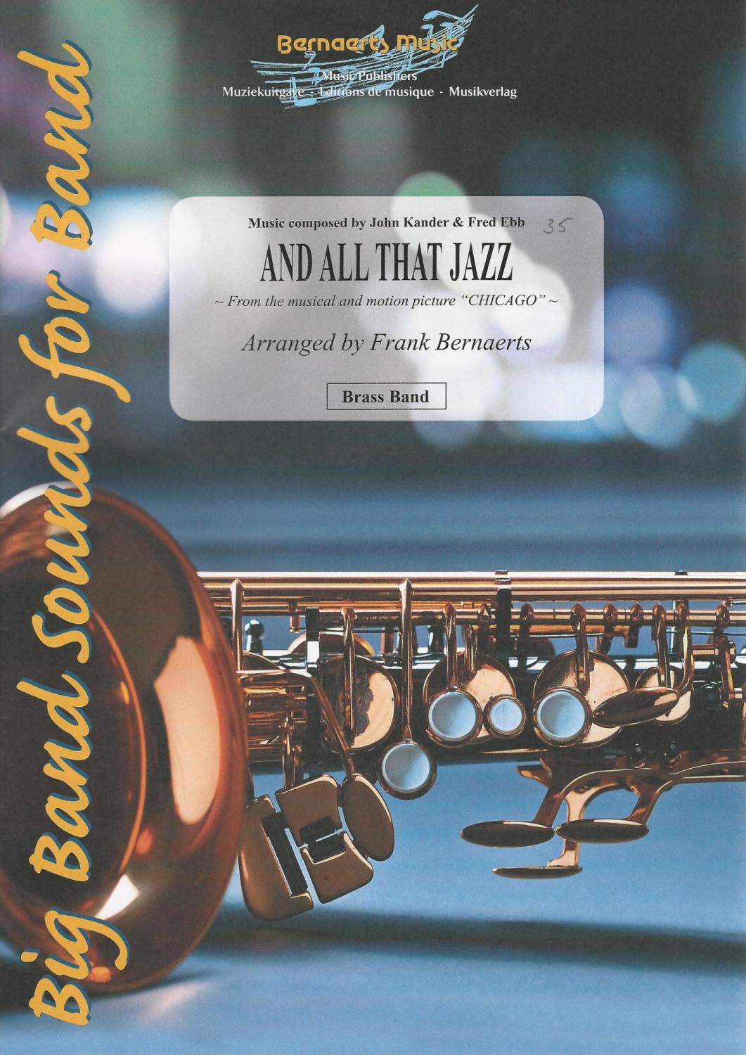 And All That Jazz (from Chicago) for Brass Band - John Kander & fred Ebb, a