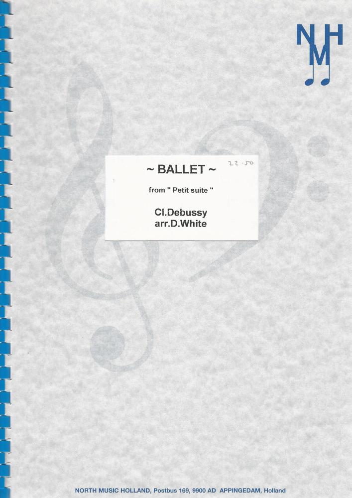 Ballet from "Petit Suite" for Brass Band - Cl. Debussy, arr. D. White