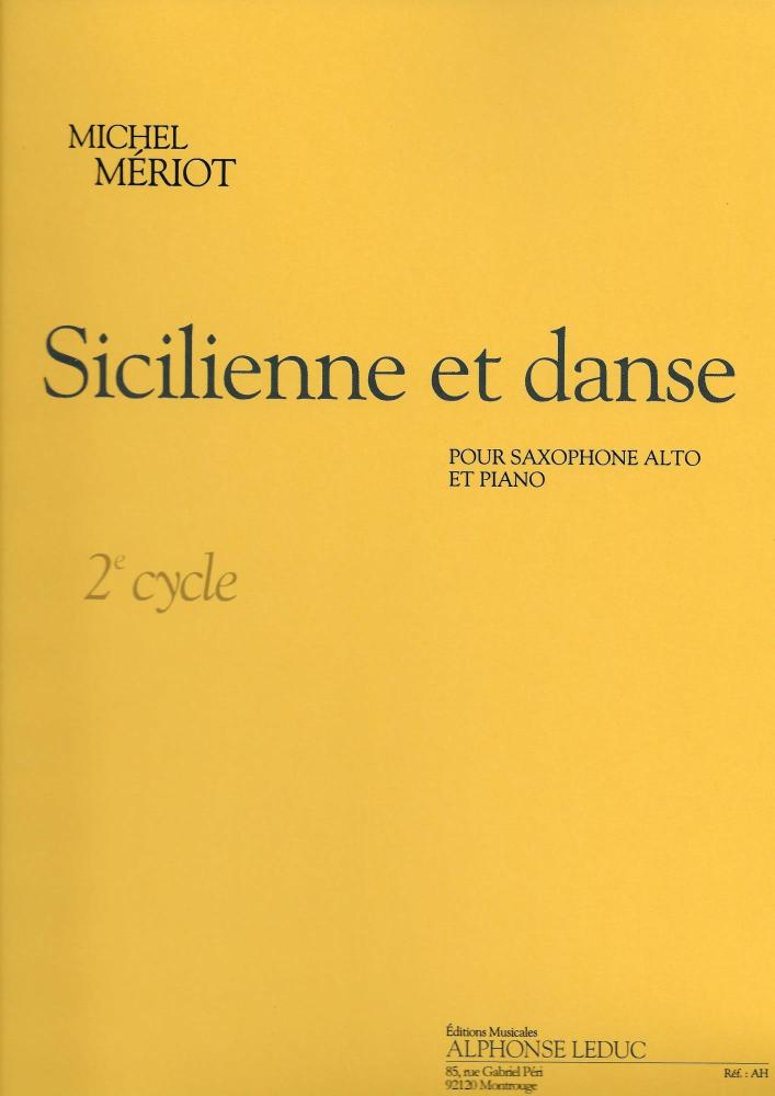 Michel Meriot: Sicilienne Et Danse - Cycle 2 (Alto Saxophone/Piano)