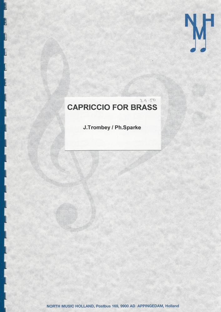 Capriccio for Brass for Brass Band - J. Trombey/Ph. Sparke