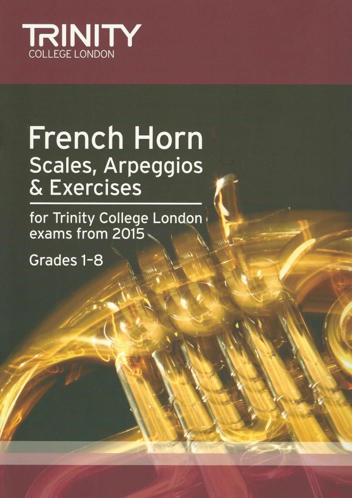 Trinity College London: French Horn Scales & Exercises From 2015