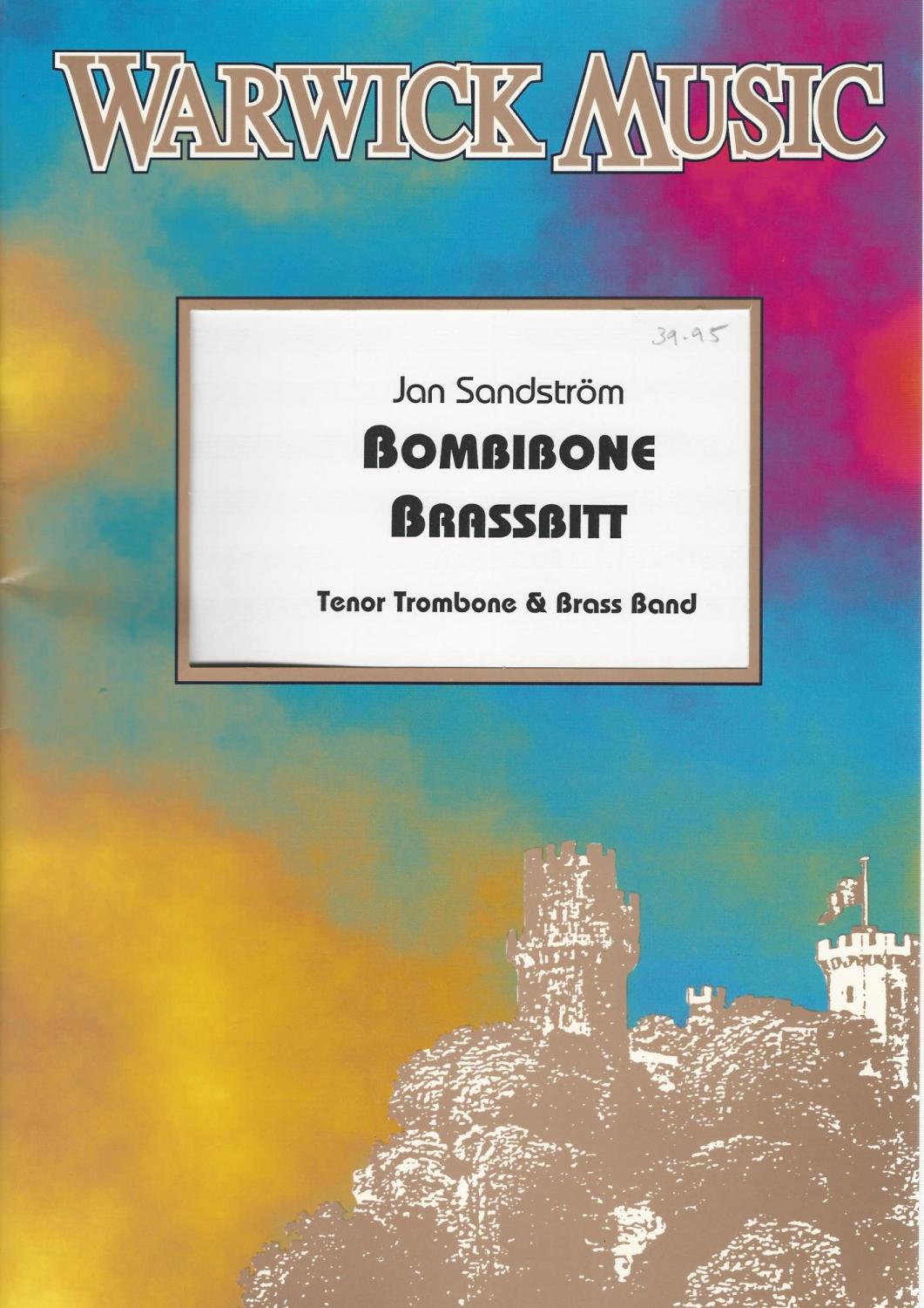 Bombibone Brassbitt for Trombone and Brass Band - Jan Sandstrom arr. Stephe