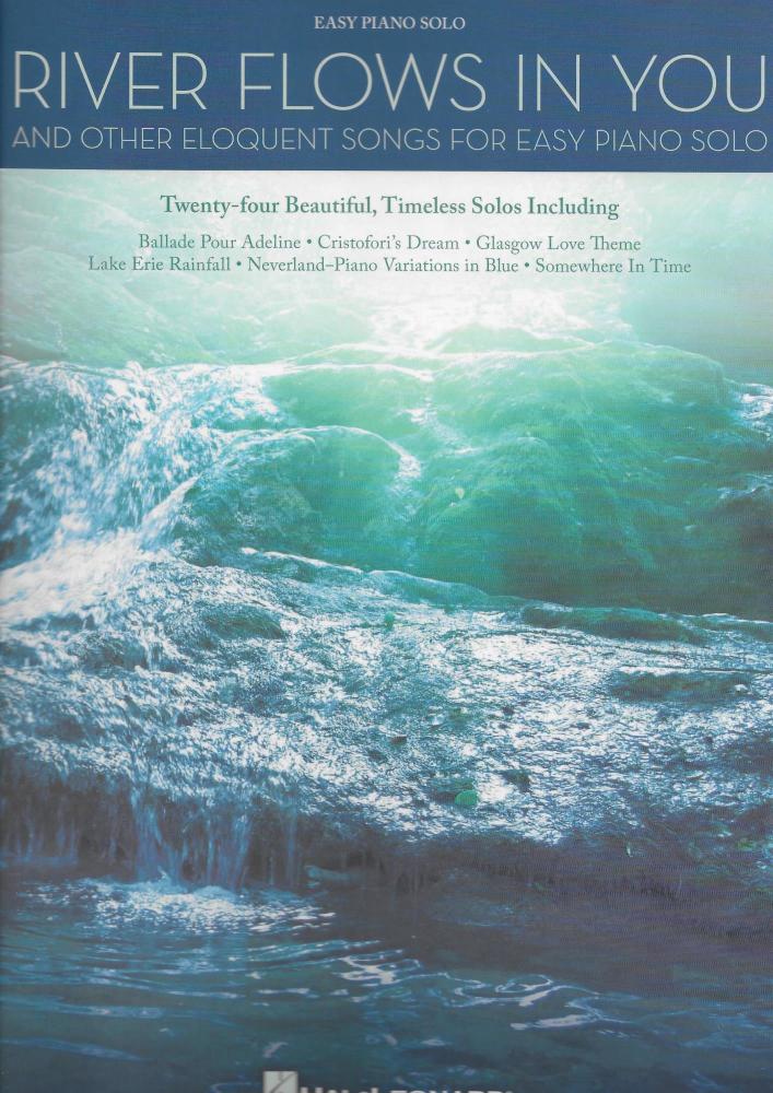 River Flows In You And Other Eloquent Songs For Easy Solo Piano