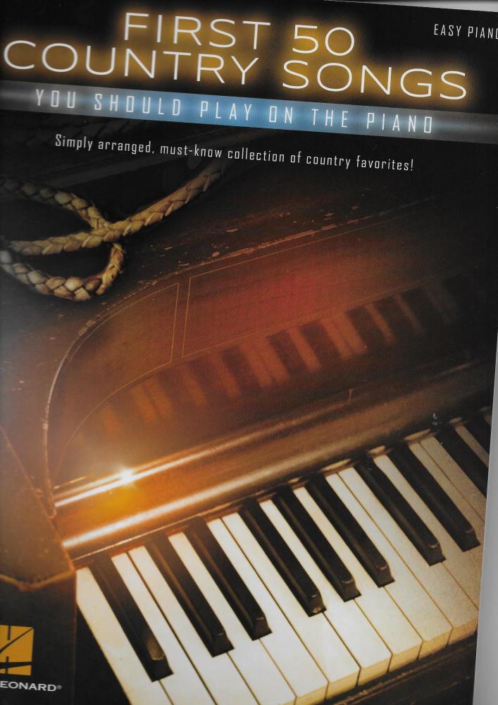 First 50 Country Songs You Should Play On The Piano (Easy Piano)
