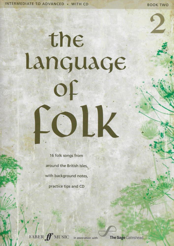 The Language Of Folk - Book 2 (Intermediate To Advanced)