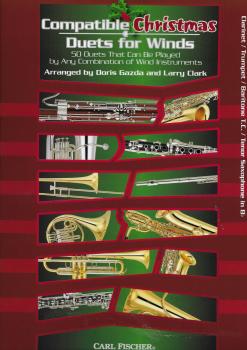 Compatible Christmas Duets For Winds: Clarinet/Trumpet/Baritone Treble Clef/Tenor Saxophone In Bb