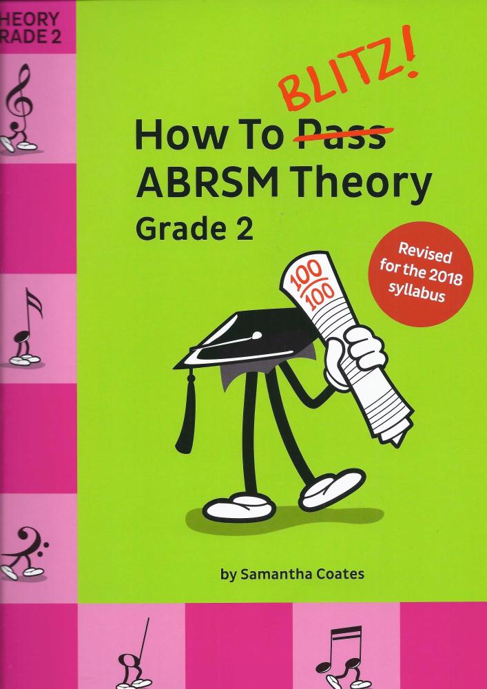 How To Blitz! ABRSM Theory Grade 2 (2018 Revised Edition)