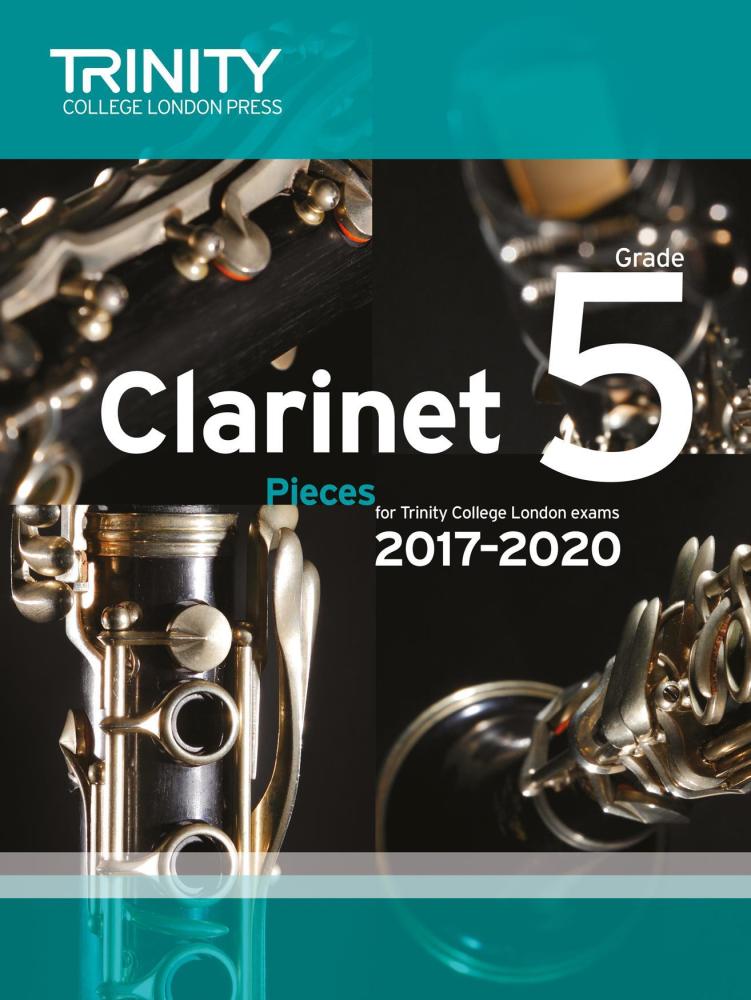 Trinity College London: Clarinet Exam Pieces Grade 5, 2017–2020 (Score And