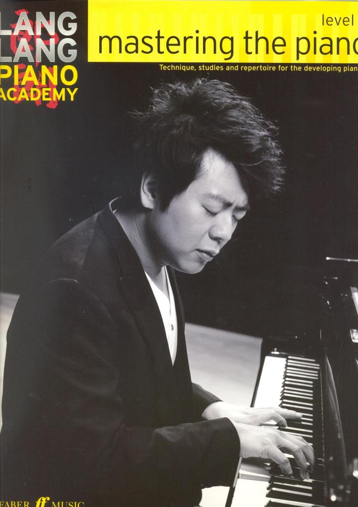 Lang Lang Piano Academy: Mastering The Piano - Level 3