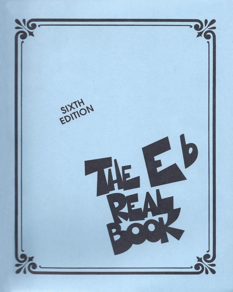 The Real Book - Sixth Edition (E Flat Instruments)