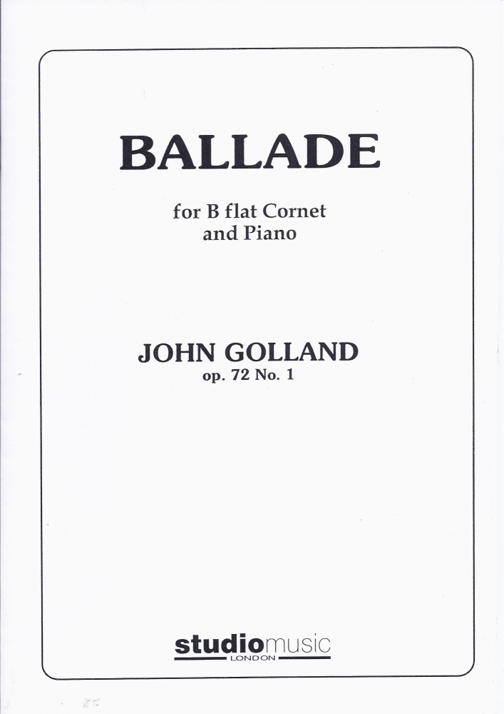John Golland: Ballade For Cornet And Piano Op.72 No.1