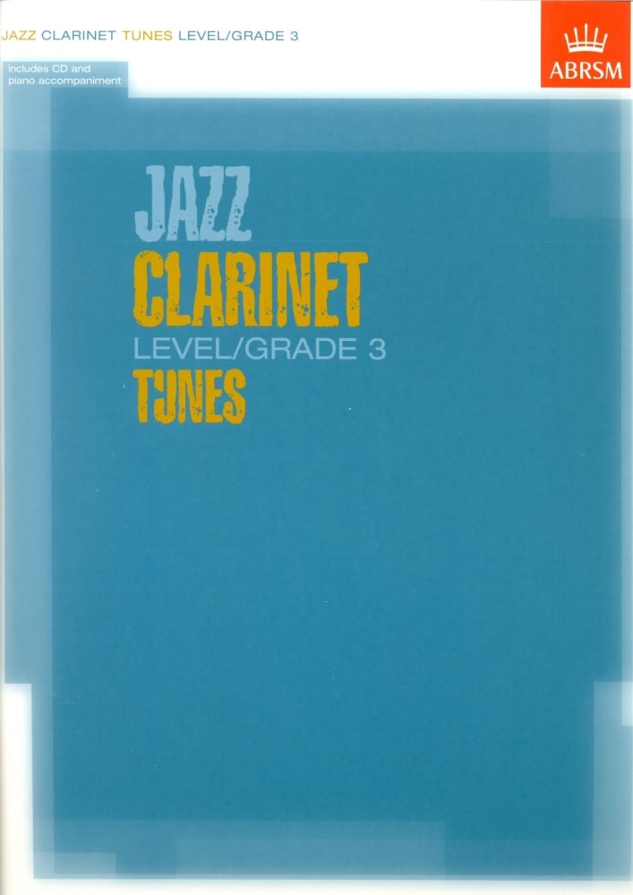 ABRSM JAZZ CLARINET TUNES LEVEL/GRADE 3 (BOOK/CD) CLT