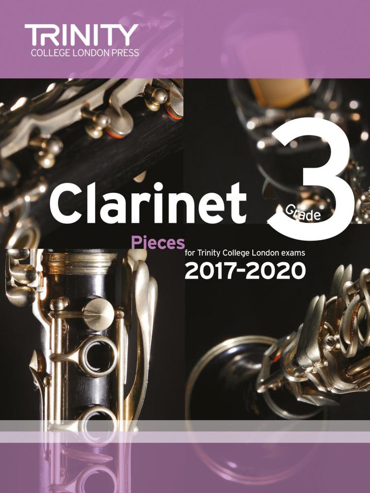 Trinity College London: Clarinet Exam Pieces Grade 3, 2017–2020 (Score And