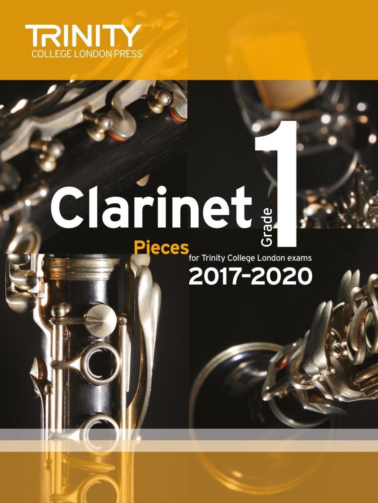 Trinity College London: Clarinet Exam Pieces Grade 1, 2017–2020 (Score And