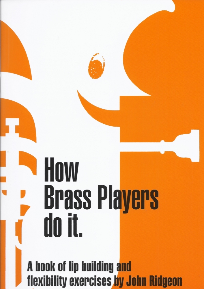John Ridgeon: How Brass Players Do It