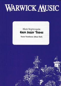 Mark Nightingale: Easy Jazzy 'Tudes - Tenor Trombone Studies (Bass Clef)