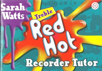 Sarah Watts: Red Hot Recorder Tutor (Treble) - Student's Book