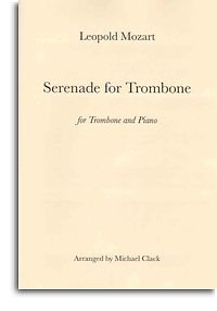 Leopold Mozart: Serenade For Trombone