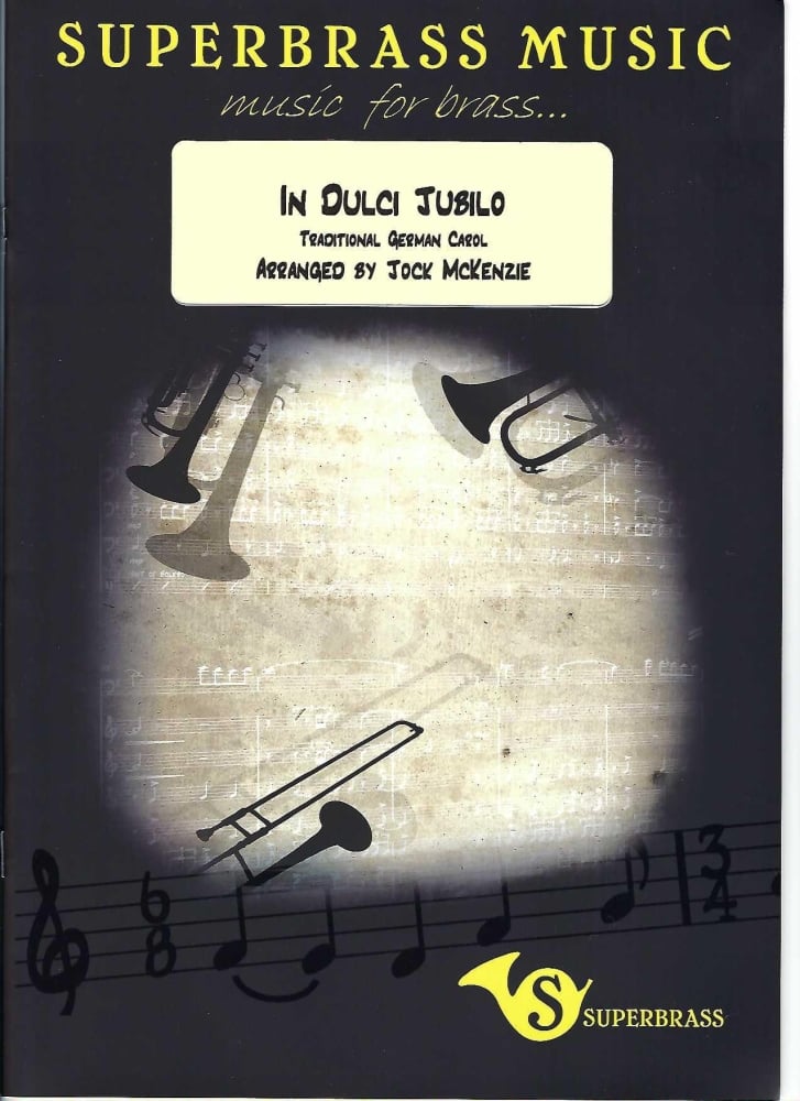 In Dulci Jubilo for Brass Band, arr Jock McKenzie