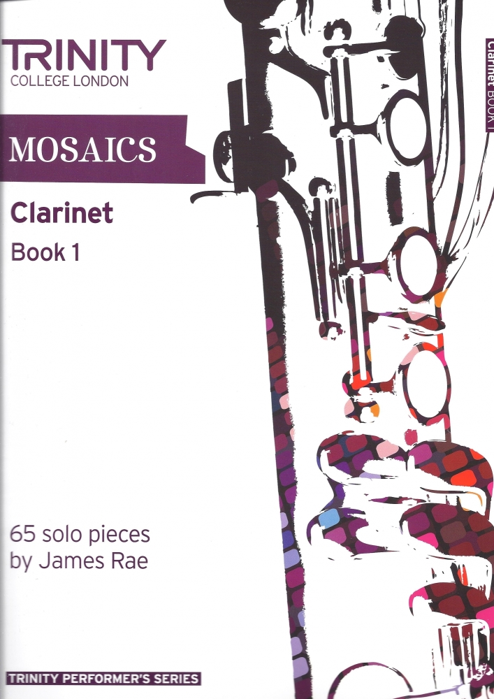 Trinity College London: Mosaics - Clarinet Book 1 (Initial-Grade 5)