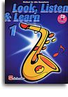 LOOK, LISTEN & LEARN ALTO SAX PART 1 (BOOK AND CD) ASAX BOOK/CD
