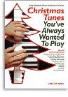 Christmas Tunes You've Always Wanted to Play