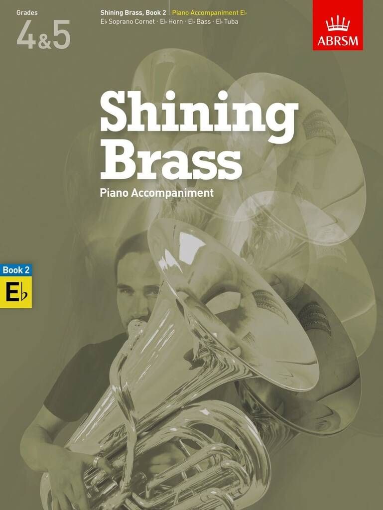 ABRSM Shining Brass Book 2 - E Flat Piano Accompaniments (Grades 4-5)