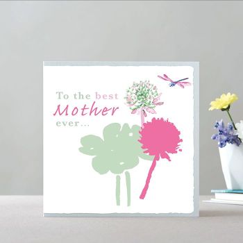 To the Best Mother Ever Card