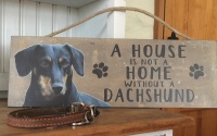 A House is not a Home Dachshund Wooden Hanging Sign 