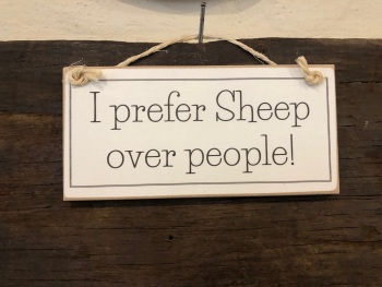I prefer Sheep over people Wooden Sign