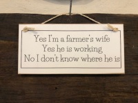 Farmer's Wife Wooden Sign