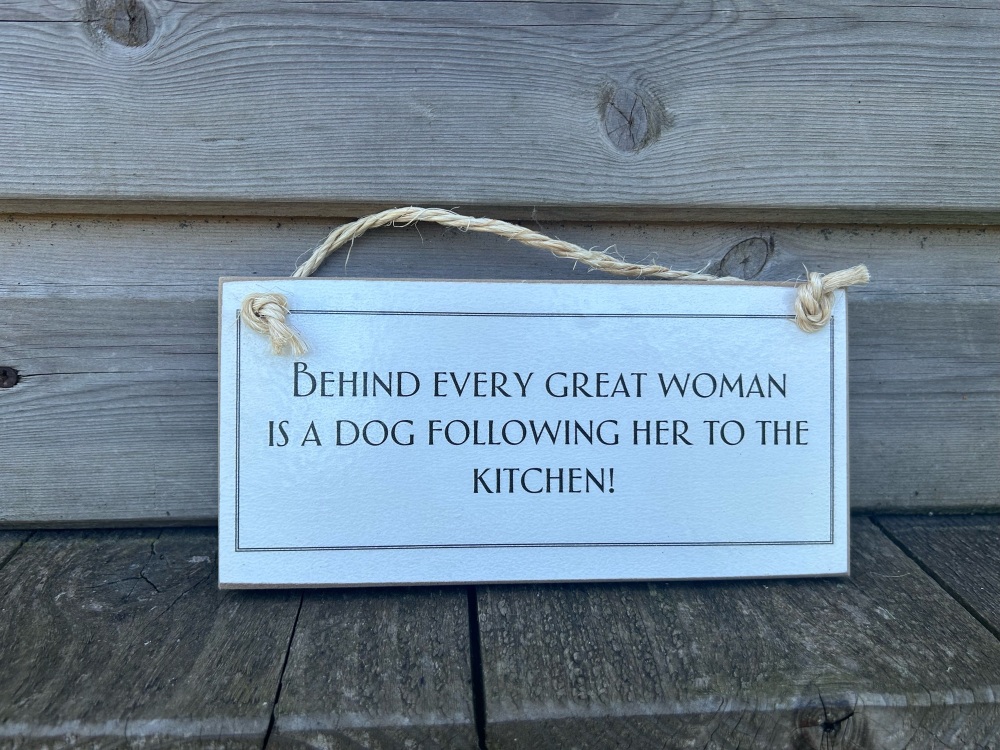 Behind Every Great Woman Wooden Sign