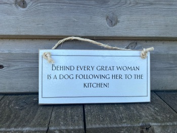 Behind Every Great Woman Wooden Sign