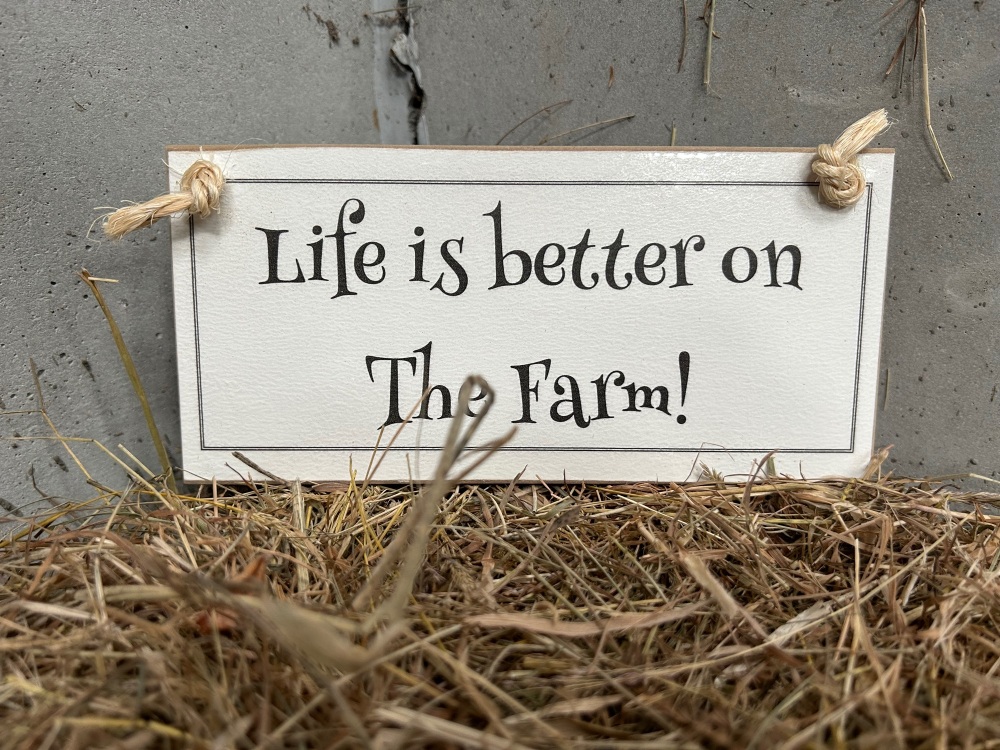 Life is Better on the Farm Wooden Sign