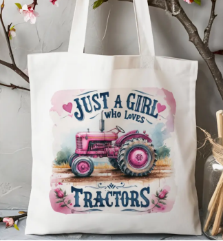 Just a Girl who Loves Tractors Tote Bag