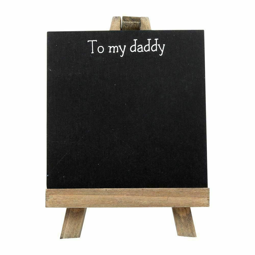 To My Daddy Chalkboard Easel with Chalk