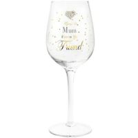 Always My Mum, Forever My Friend Wine Glass