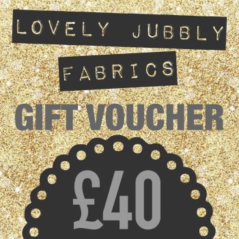 £40 Gift Voucher for Lovely Jubbly Fabrics sent by email