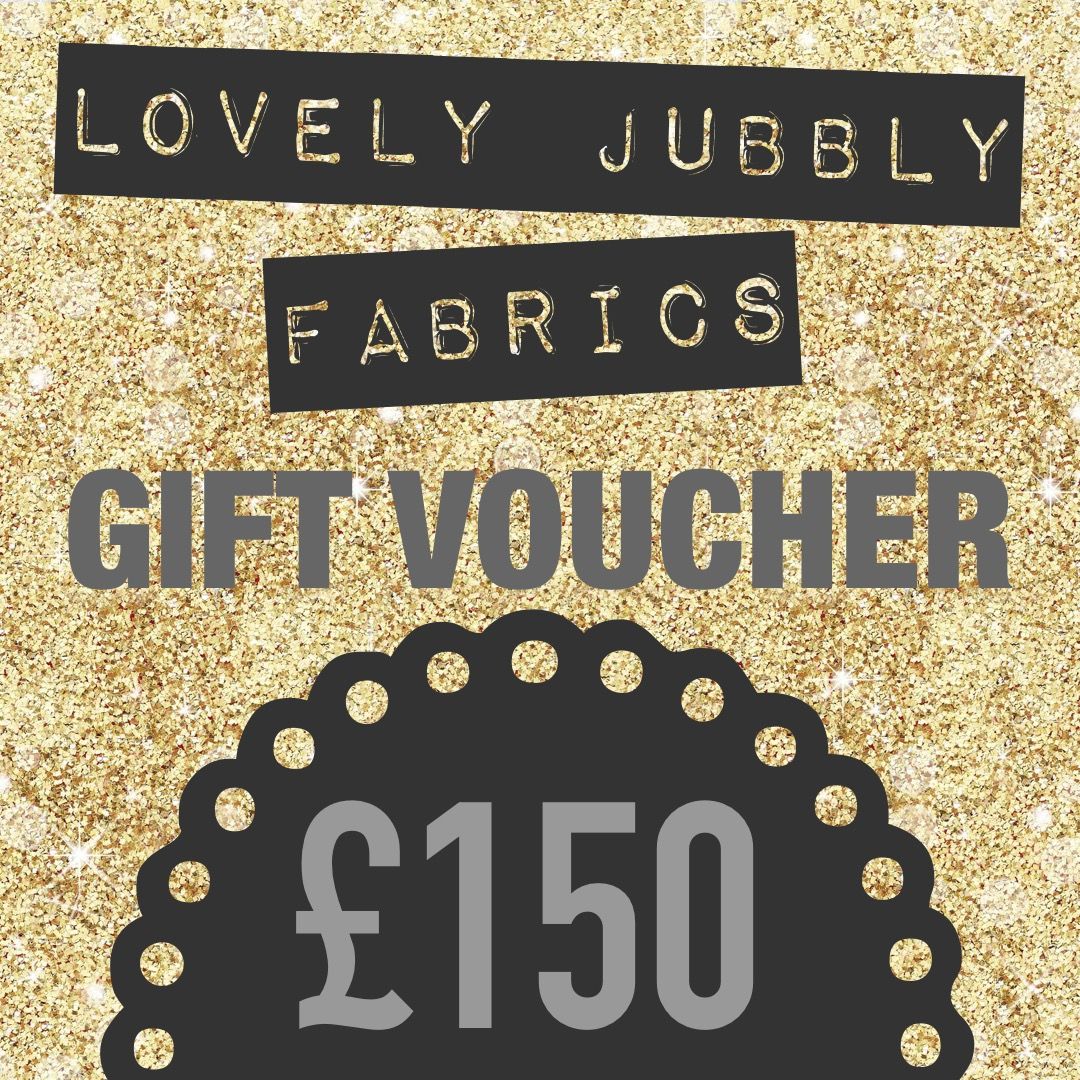 £150 Gift Voucher for Lovely Jubbly Fabrics