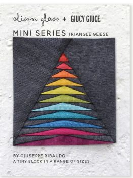 Mini Series Triangle Geese Alison Glass + Giucy Giuce Quilt Mini Block Pattern